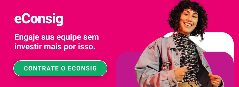 Engaje sua equipe -  Contrate o eConsig